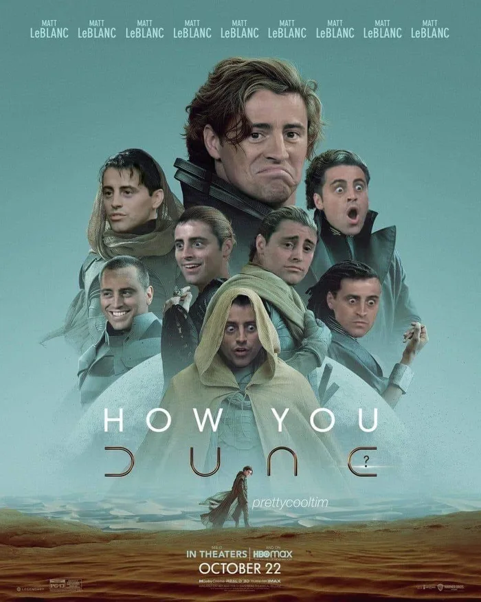 A parody movie poster of Dune featuring Matt LeBlanc as Joey Tribbiani photoshopped onto every character's face, with the title edited to 'HOW YOU DUNE?'