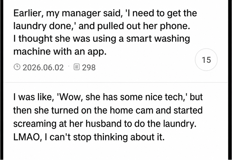 A screenshot of a post describing a manager turning on her phone to 'do laundry', thinking it was an app-controlled washing machine, but instead, she turned on the home cam to shout at her husband to do the laundry.
