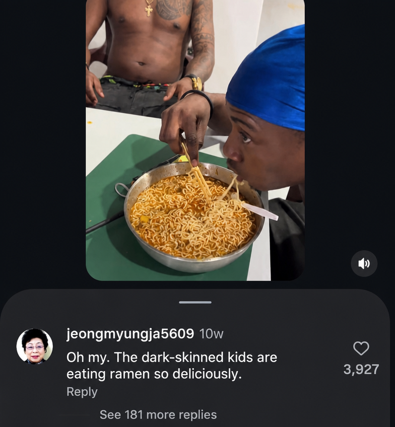 A screenshot of an Instagram Reels video of a Black man eating ramen from a large pot, with a comment below from the account 'jeongmyungja5609' saying: 'Oh my. Look at those darkies eating ramen so deliciously.'