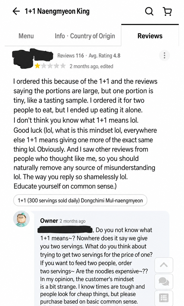 A food delivery app review screen. A customer complains about ordering 1+1 cold noodles and receiving one portion split into two. The restaurant owner retorts that they never said it was two servings, asking if the customer expected to get two servings for the price of one.