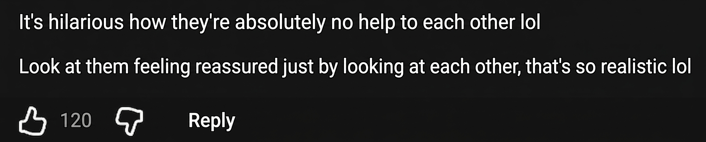 Screenshot of a YouTube comment saying it's so realistic how they look at each other and feel reassured while eating