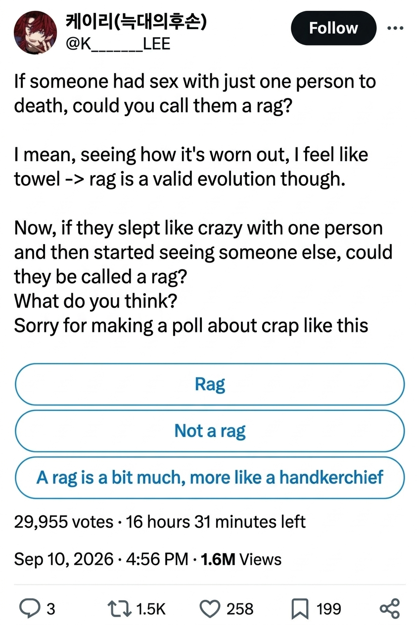 Screenshot of a tweet where a social media user runs a poll asking whether someone who only slept with one person can still be considered a "rag" (slut) just because they are "worn out."