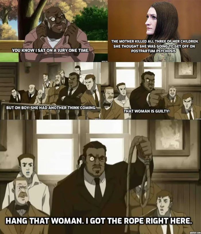 A meme combining scenes of Uncle Ruckus from The Boondocks serving on a jury with a photo of a woman in court.