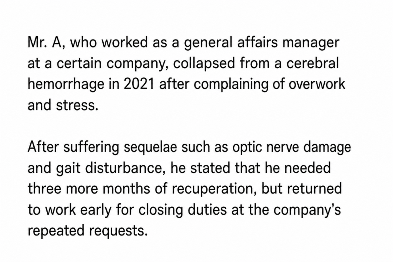 Screenshot of a news article stating that General Affairs Manager Mr. A returned to work early at the company's request despite aftereffects following a cerebral hemorrhage.