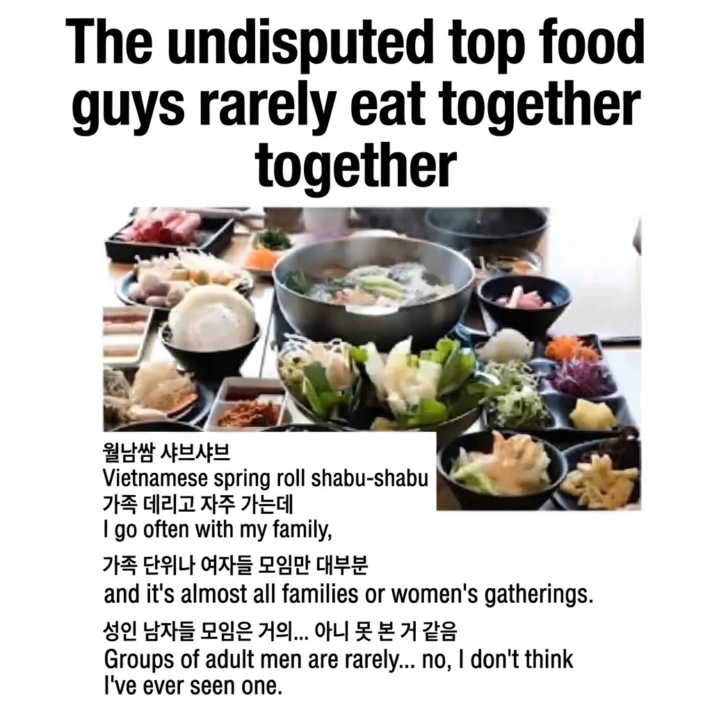A table spread with vegetables and broth for Vietnamese spring roll shabu-shabu, overlaid with text noting that while families and women's gatherings are common, a group of adult men is almost never seen eating it.