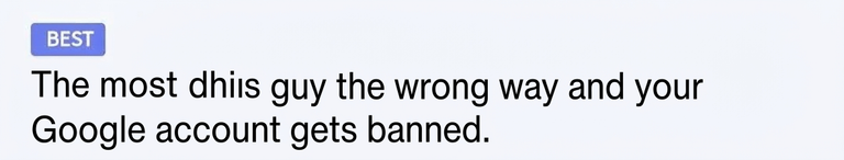 A screenshot of an internet comment with a 'BEST' badge. It reads: 'The most dangerous one is Gemini. If you mess with this guy wrong, your Google account gets banned.'
