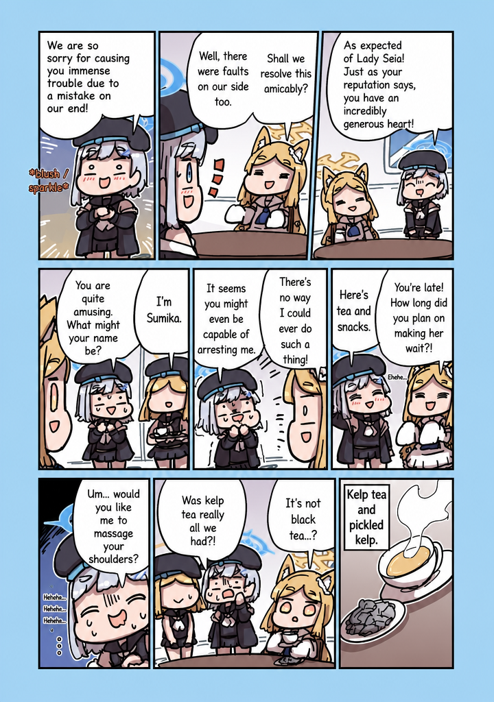 A short comic where Sumika from Blue Archive's Valkyrie Police Academy obsequiously flatters and tries to entertain Seia, but breaks into a cold sweat in panic when her colleague serves kelp tea and pickled kelp instead of black tea.