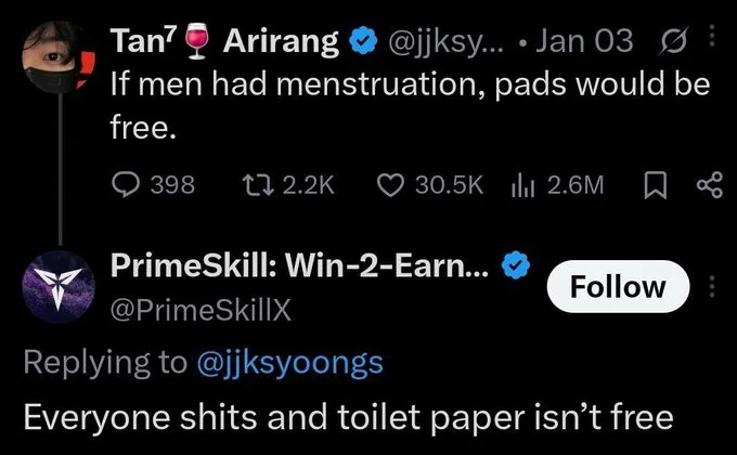 A screenshot of a social media exchange where one user claims that if men menstruated, pads would be free, and another user replies that everyone shits and toilet paper isn't free.