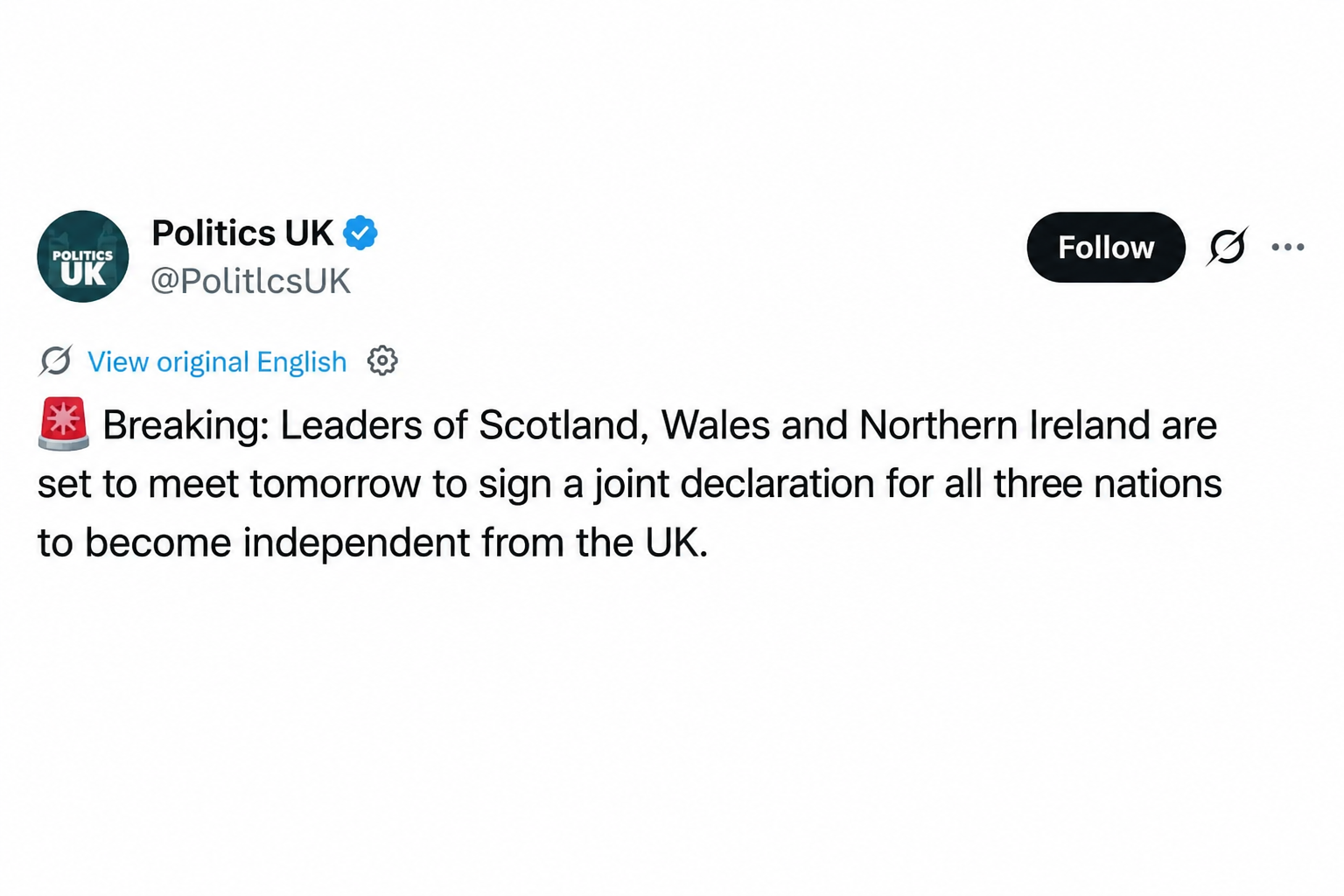 Twitter capture from Politics UK: A translation stating that leaders of Scotland, Wales, and Northern Ireland are planning to sign a joint declaration for all three nations to gain independence from the UK.