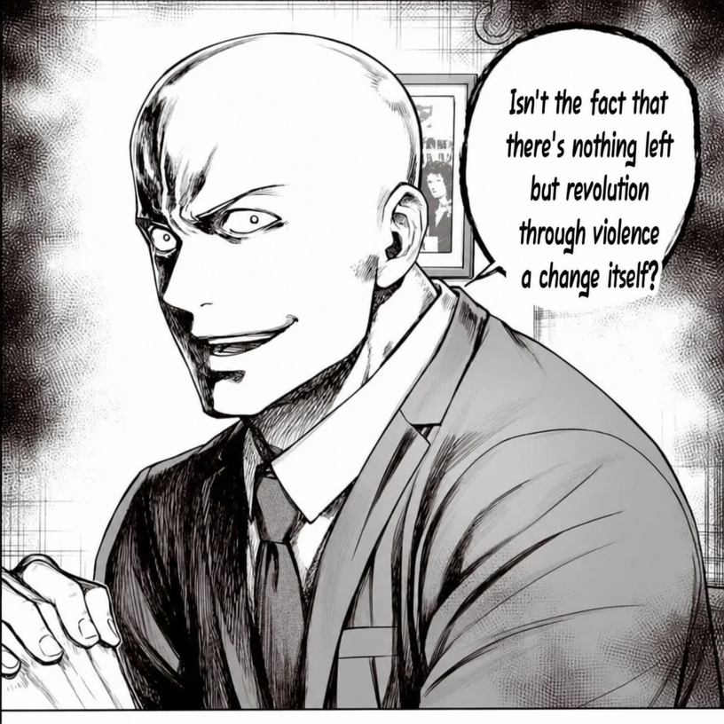 A manga panel of a bald man with gleaming eyes answering that only a violent revolution can do it