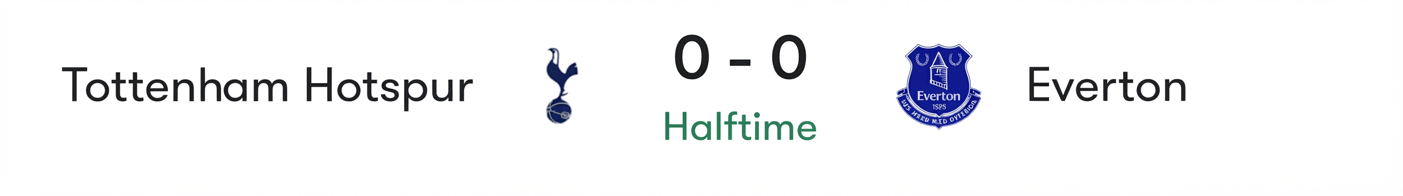 Match screen showing Tottenham Hotspur vs. Everton 0-0 at halftime