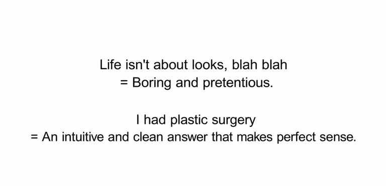 Capture of an SNS post adding that 'I had plastic surgery' is a more intuitive and understandable answer than saying 'Life isn't just about looks.'