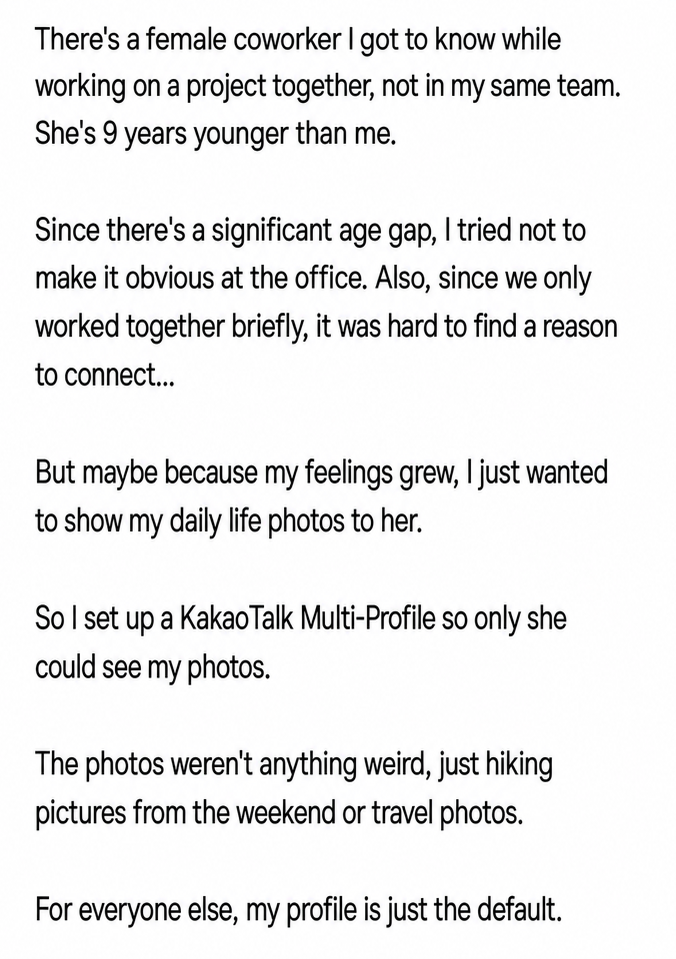 Screen capture of the body text where the author explains trying to share his daily life photos with a younger female coworker via Multi-Profile