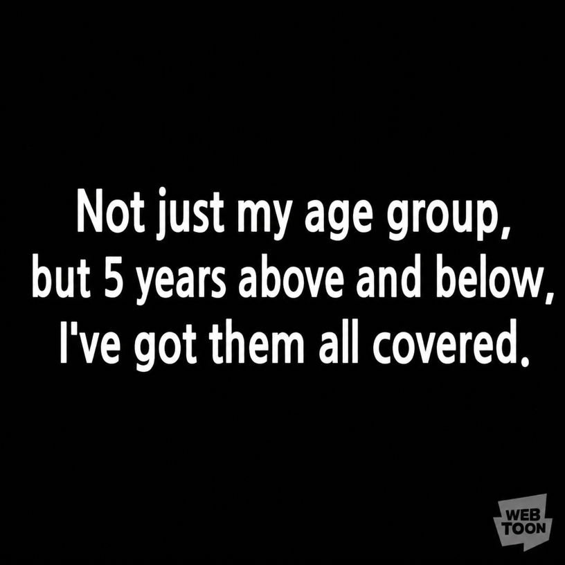 A black background webtoon narration panel that says 'Not just peers, but everything within 5 years above and below has been conquered.'