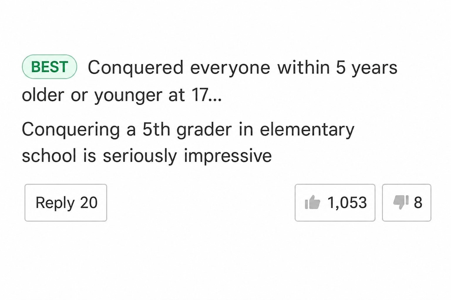 A screenshot of a top comment on a webtoon that says: 'Conquering 5 years above and below at 17... honestly, conquering 5th grade is really something.'