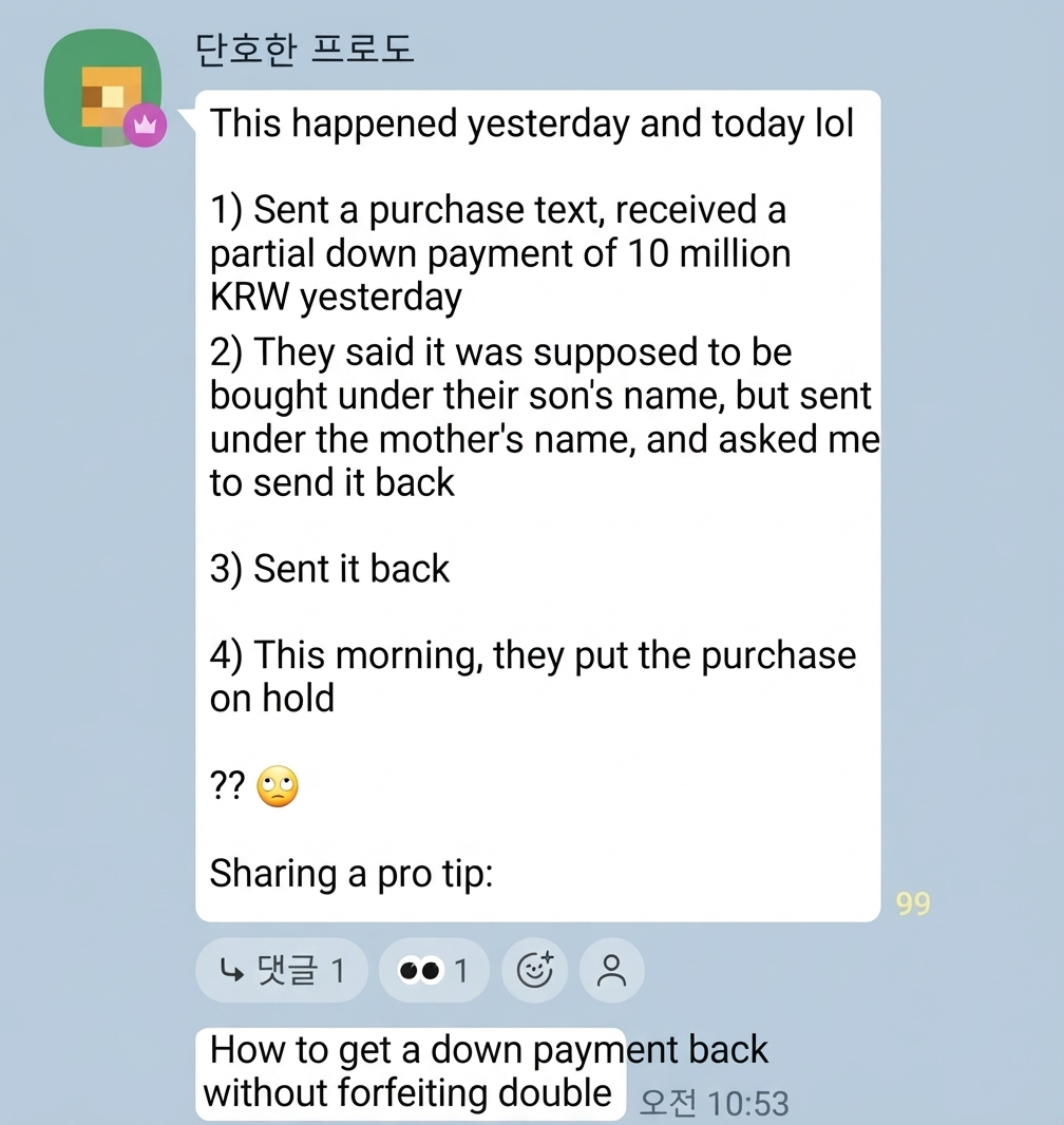A screenshot of a chat message detailing an anecdote where someone sent part of a real estate down payment, asked for a refund citing an error in the depositor's name, and then canceled the purchase.