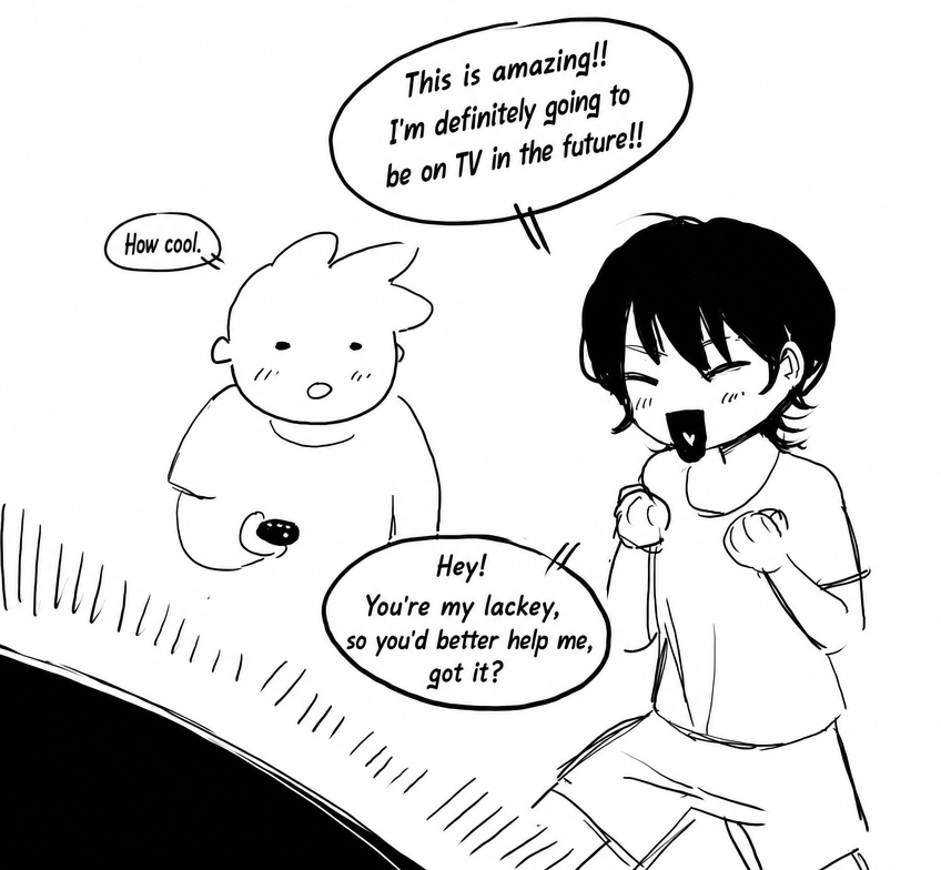 A comic of a young girl with short hair watching TV, declaring she will be on TV in the future and telling her childhood friend to help her.