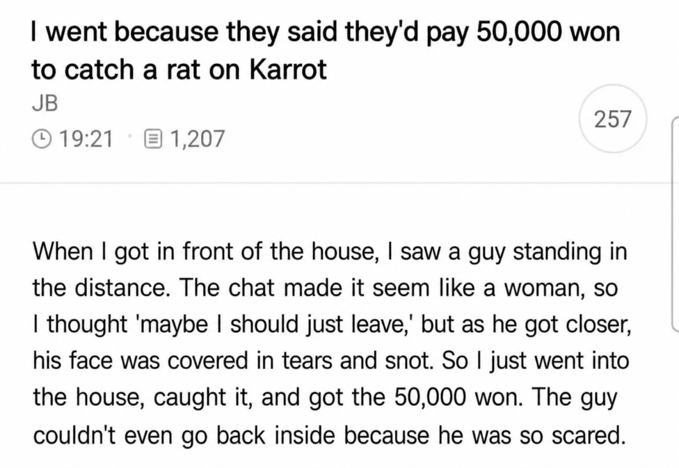 A screenshot of a user's post about going to catch a rat after seeing a post on Karrot offering 50,000 won. They thought the person on chat was a woman, but found a man outside the house covered in tears and snot. The user ended up going inside, catching the rat, and getting paid.