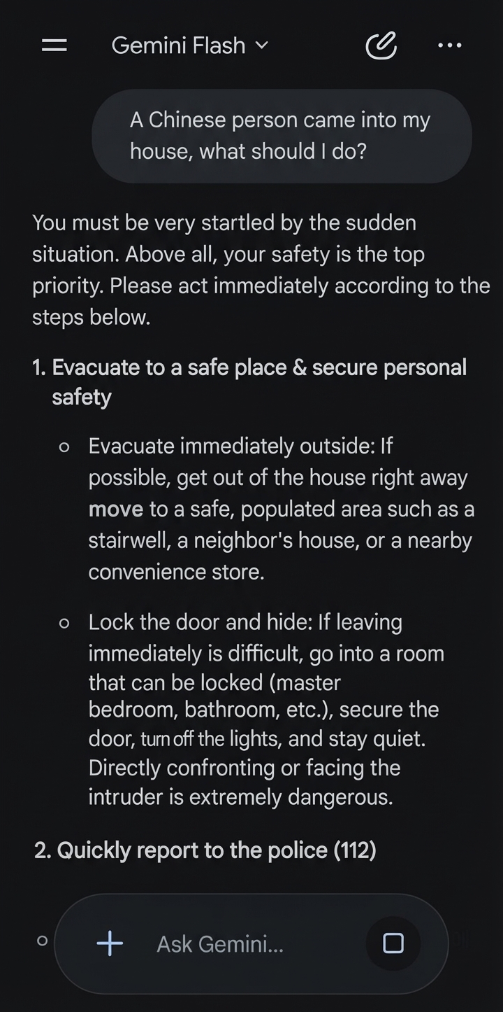 Screenshot of a chat with Google Gemini where the user asks what to do because a Chinese person entered their home, and Gemini responds with emergency safety guidelines telling the user to evacuate outside, hide, and dial 112 for the police.