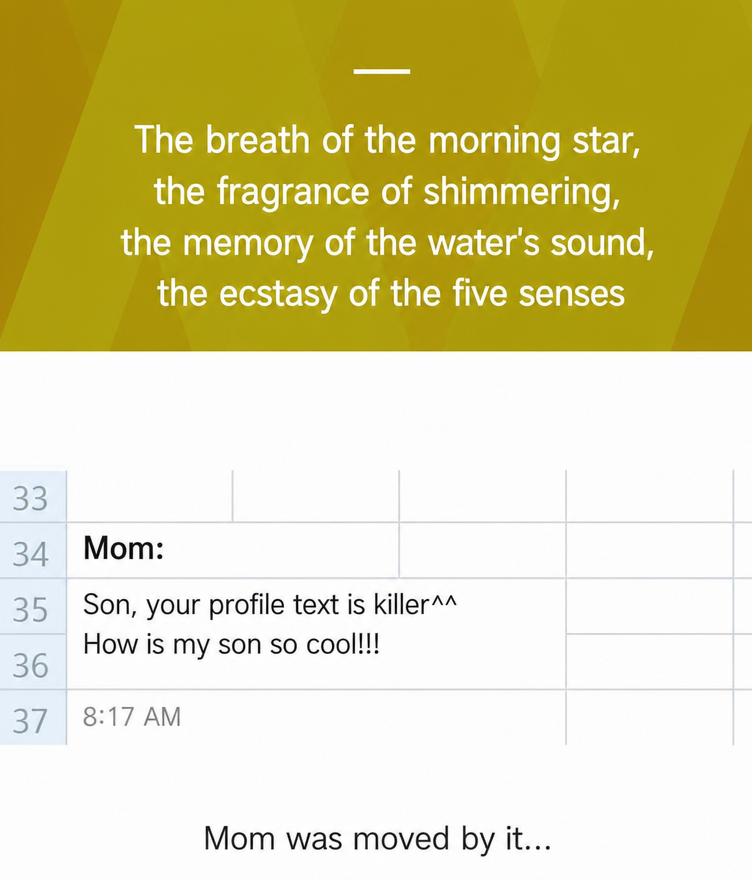 A screenshot of a KakaoTalk status message featuring the text 'The breath of the morning star, the fragrance of shimmering, the memory of the water's sound, the ecstasy of the five senses,' followed by a message from Mom saying: 'Son, your profile text is killer^^ How is my son so cool!!!'