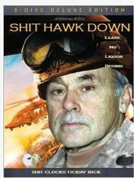A parody DVD cover of Black Hawk Down featuring Jim Lahey from Trailer Park Boys titled Shit Hawk Down with taglines 'Leave no liquor behind' and 'Shit clocks tickin' Rick'.