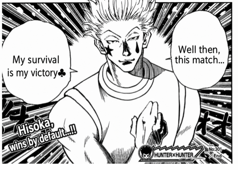 A photoshopped manga panel where Hisoka says, "My survival is my victory."